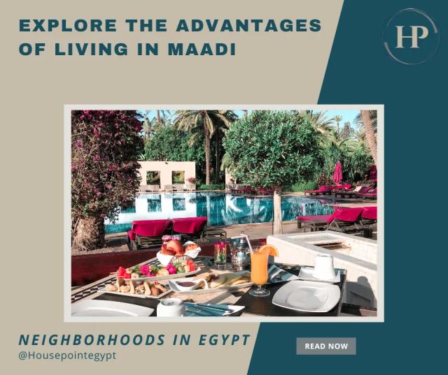 Explore the advantages of living in Maadi