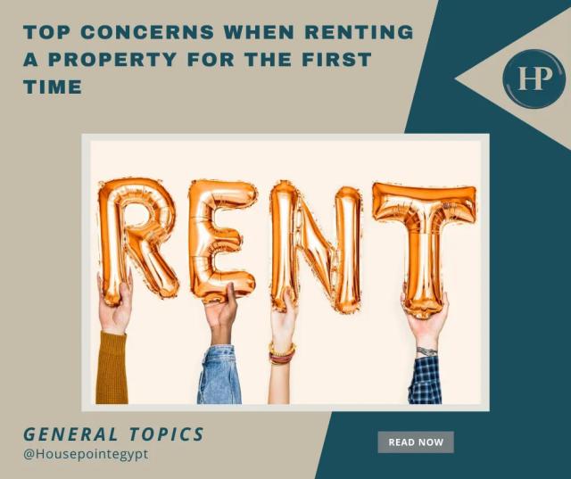 Top concerns when renting a property for the first time