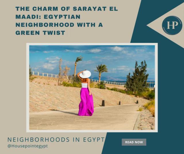 The Charm of Sarayat El Maadi..Egyptian Neighborhood with a Green Twist