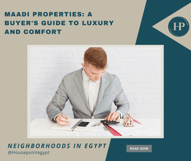 Maadi Properties: A Buyer's Guide to Luxury and Comfort