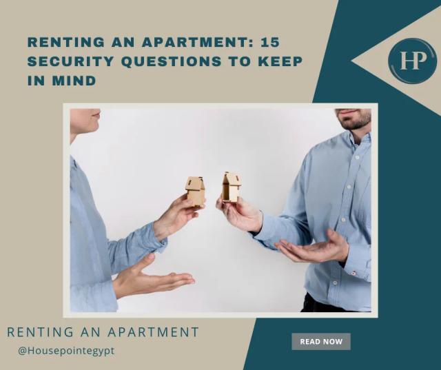 Renting an Apartment 15 Security Questions to Keep in Mind