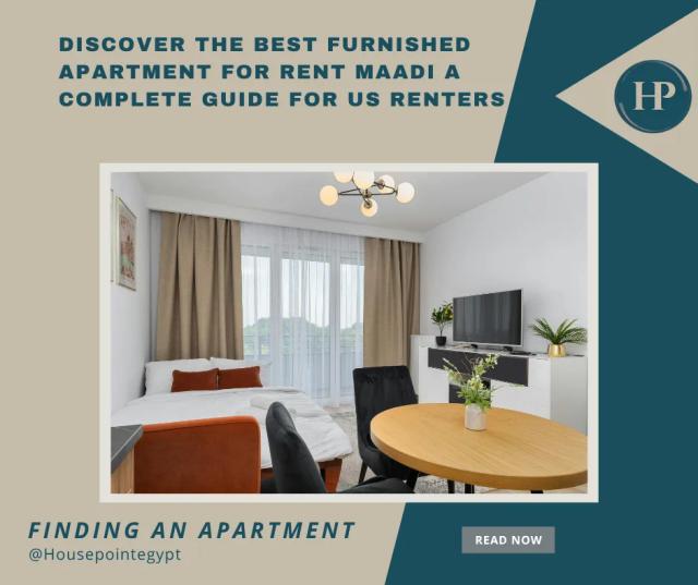 Discover the Best Furnished Apartment for Rent Maadi A Complete Guide for US Renters