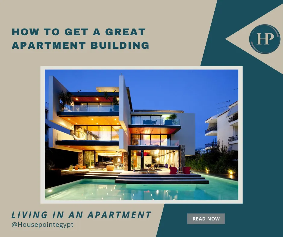 How to get a great Apartment Building