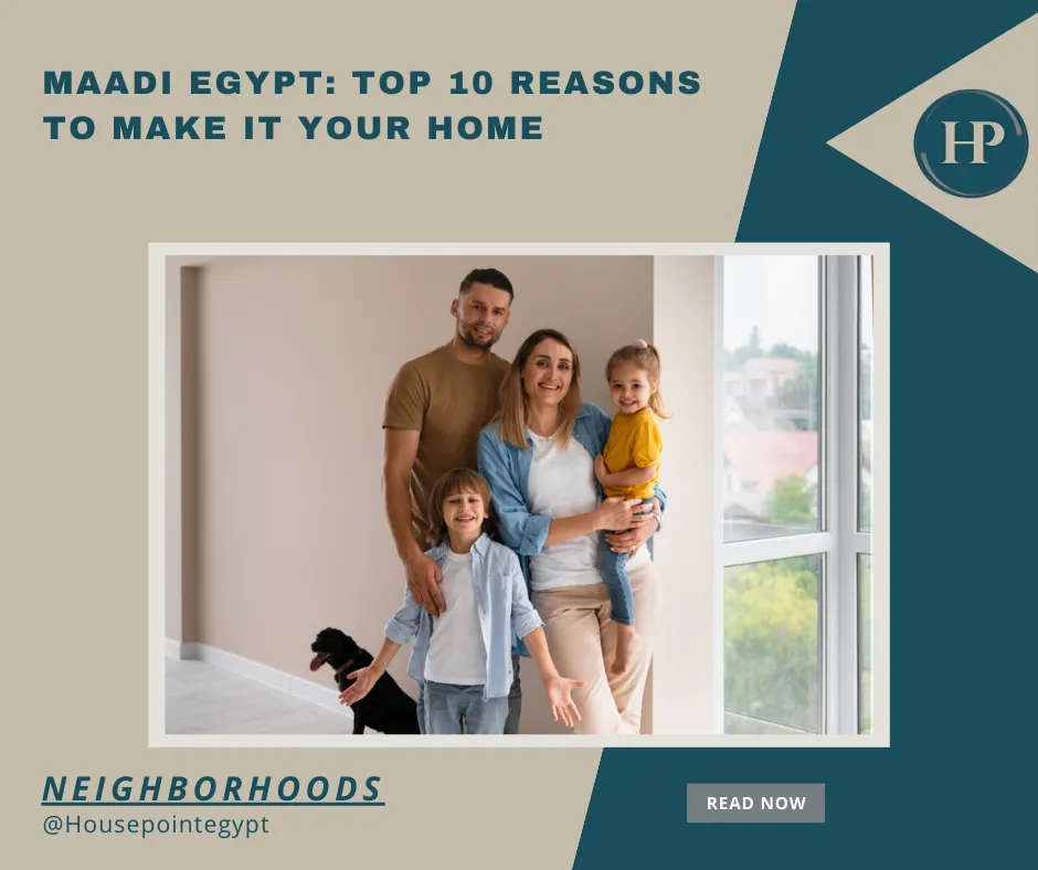 Top 10 Reasons to Make Maadi Egypt Your Home